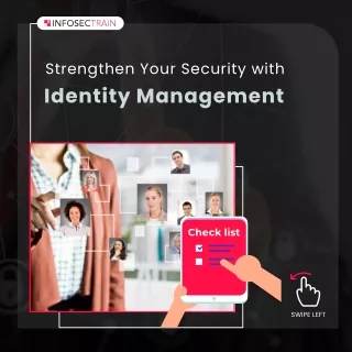 Strengthen your Security with Identity Management