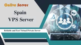 Spain VPS Server Hosting | Reliable and Fast Virtual Private Server