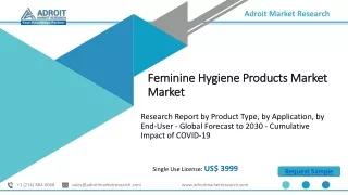 Feminine Hygiene Products Market Current Trend, Technology, End-use Sector, and Region – Global Forecast 2023 to 2030