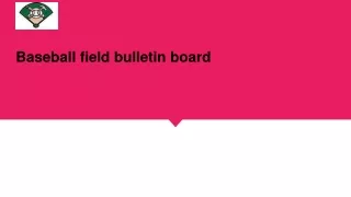 baseball Rack - Baseball field bulletin board