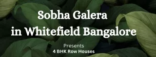 Sobha Galera in Whitefield Bangalore -E brochure