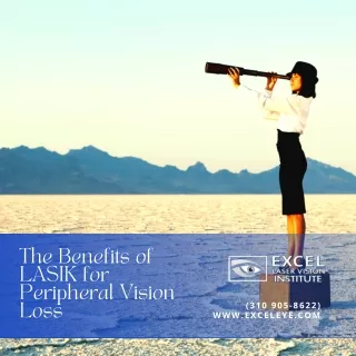 The Benefits of Orange County LASIK for Peripheral Vision Loss