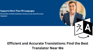 Efficient and Accurate Translations: Find the Best Translator Near Me