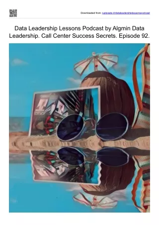 Data Leadership Lessons Podcast by Algmin Data Leadership. Call Center Success Secrets. Episode 92.
