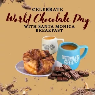 Celebrate World Chocolate Day with Santa Monica Breakfast