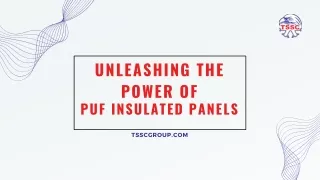 Unleashing the Power of PUF Insulated Panels