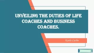 Karla Carbo Utah - Unveiling the Duties of Life Coaches and Business Coaches.