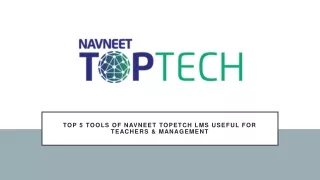 Top 5 Tools of NAVNEET TOPETCH LMS Useful for Teachers & Management