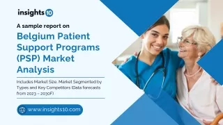 Belgium Patient Support Programs (PSP) Market Analysis Sample Report