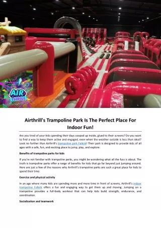 Airthrill's Trampoline Park Is The Perfect Place For Indoor Fun!