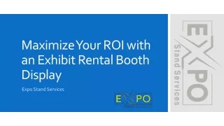 Maximize Your ROI with an Exhibit Rental Booth