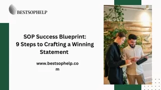 SOP Success Blueprint:  9 Steps to Crafting a Winning Statement