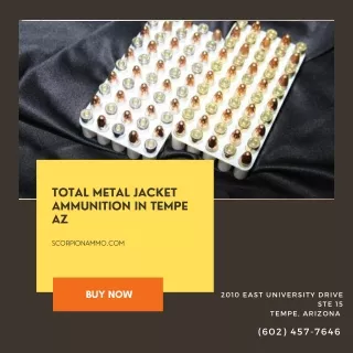 Total Metal Jacket Ammunition in Tempe AZ