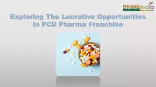 Exploring The Lucrative Opportunities In PCD Pharma Franchise