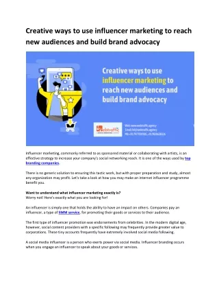 Creative ways to use influencer marketing to reach new audiences and build brand advocacy.