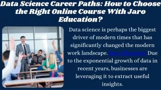 Data Science Career Paths How to Choose the Right Online Course With Jaro Education