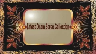 Latest Onam Saree Collection