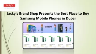 Buy Samsung Mobile Phones in Dubai - Jackys Brand Shop