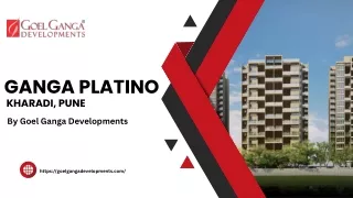 Ganga Platino | Goel Ganga Developments