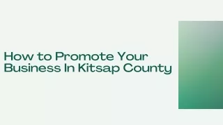 How To Promote Your Business in Kitsap County - PPT