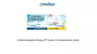 Understanding Skin Biopsy CPT Codes A Comprehensive Guide