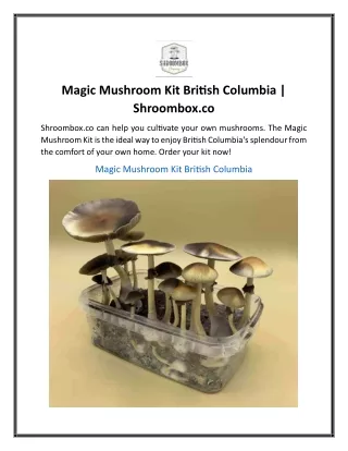 Magic Mushroom Kit British Columbia  Shroombox.co....