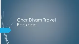 Get the Ultimate Char Dham Yatra Packages for Tour at Affordable Price