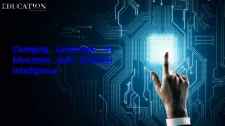 Changing Landscape of Education with Artificial Intelligence