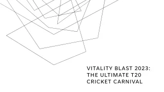 e Streaming: Vitality Blast 2023 - Experience the Thrills of T20 Cricket on Sony
