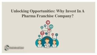 Unlocking Opportunities_ Why Invest In A Pharma Franchise Company_