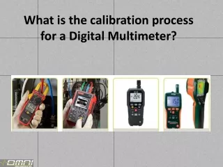 What is the calibration process for a Digital Multimeter?