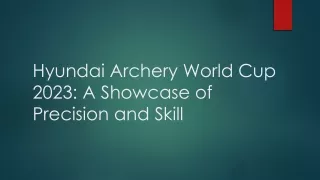 Live Streaming: Archery World Cup 2023 - Witness the Ultimate Display of Precisi