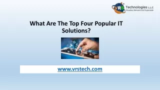 What Are The Top Four Popular IT Solutions?
