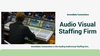 Call for Audio Visual Staffing Firm at Immediate Connections