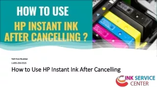 How to Use HP Instant Ink After Cancelling