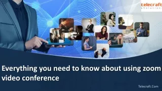 Everything You Need to Know About Using zoom video conference.jpg