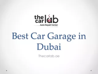 Best Car Garage in Dubai - Thecarlab.ae