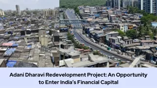 Adani Dharavi Redevelopment Project An Opportunity to Enter India’s Financial Capital