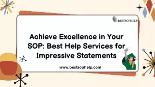 Achieve Excellence in Your SOP: Best Help Services for Impressive Statements