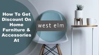 Saving Money on Furniture Using West Elm Coupons
