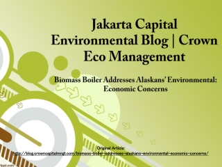Crown Eco : Biomass Boiler Addresses Alaskans’ Environmental
