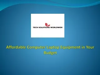 Affordable Computer Laptop Equipment in Your Budget