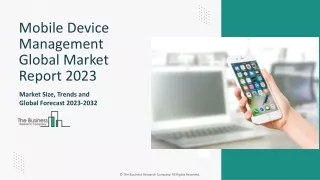 Mobile Device Management Market Size, Key Drivers, Growth, Demand, Analysis 2023