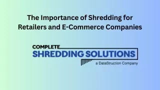 The Importance of Shredding for Retailers and E-Commerce Companies