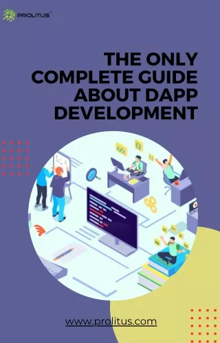 The Only Complete Guide About dApp Development