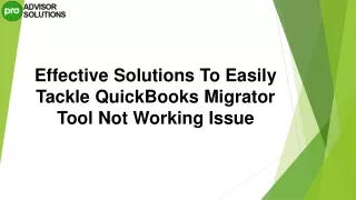 A Must Follow Guide To Resolve QuickBooks Migrator Tool Not Working