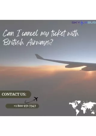 Can I cancel my ticket with British Airways