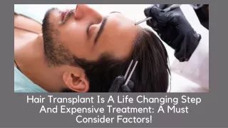 Hair Transplant Must Consider Factors