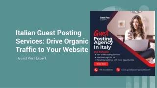 Italian Guest Posting Services_ Drive Organic Traffic to Your Website