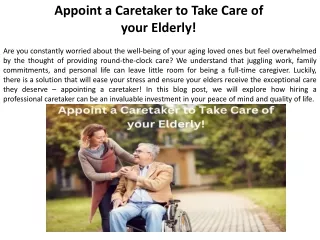 Appoint a caretaker to care for your elderly relatives.